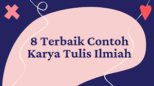 8 Terbaik Contoh Karya Tulis Ilmiah Hopewell Studios