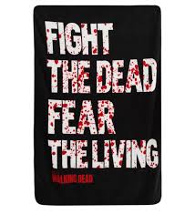 May or may not be zombie proof. Walking Dead Fight The Dead Fear The Living Fleece Throw Blanket Zombiegift Com