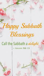 We have some in our page that you can have a look at. If Thou Turn Away Thy Foot From The Sabbath From Doing Thy Pleasure On My Holy Day And Call The Sab Happy Sabbath Happy Sabbath Images Happy Sabbath Quotes