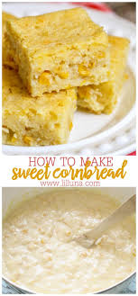 Sweet Corn Bread Recipe Sweet Cornbread Cornbread Recipe Sweet Creamed Corn Recipes