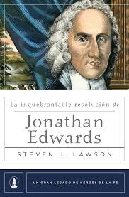 Jonathan Edwards' Unwavering Resolve