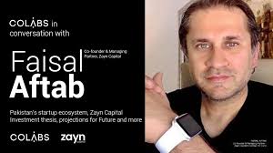 Pakistan's startup ecosystem, Zayn Capital Investment thesis, Future  projections and more