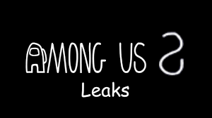 Among Us 2 Leaks New Maps Youtube