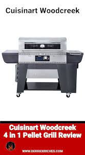 Cuisinart Woodcreek 4 In 1 Pellet Grill Review Pellet Grill Reviews Grilling Pellet Grill Cooking