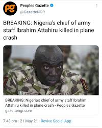 This was contained in a statement on thursday by the military. Kaduna Facts On Twitter Multiple Reports Alleged The Newly Appointed Nigeria S Chief Of Army Staff Ibrahim Attahiru Has D Ed In A Plane Crash In Kaduna Https T Co Yuvcpeya9s