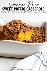 Cinnamon Pecan Sweet Potato Casserole The Toasted Pine Nut