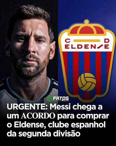 O craque argentino Lionel Messi chegou a um acordo preliminar para comprar o C.D. Eldense, clube da segunda divis&atilde;o do futebol espanhol. O an&uacute;ncio oficial da aquisi&ccedil;&atilde;o de 100% das a&ccedil;&otilde;es da