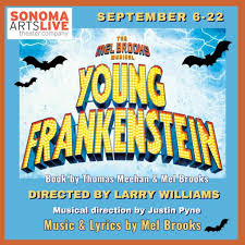 Sonoma Arts Live to open “Young Frankenstein” Sep. 6