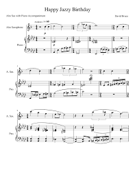 Happy Jazzy Birthday By David Bruce Sheet Music For Piano Saxophone Alto Alto Sax Piano Duet Musescore Com