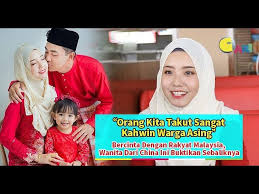 Trend kahwin campur tetap mendapat tempat di hati masyarakat malaysia hari ini. Orang Kita Takut Sangat Kahwin Warga Asing Bercinta Dengan Rakyat Malaysia Wanita Dari China Ini Youtube