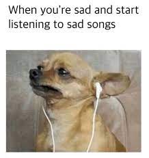 Memes Sad Song Sad meme songs you probably don't name of part 2.