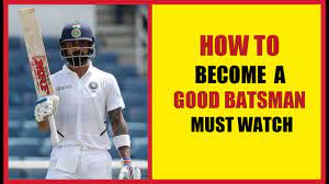 How To Become A Good Batsman In Cricket - Youtube
