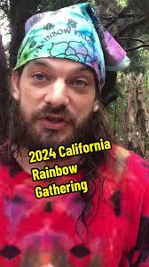 🌈 2024 Rainbow Gathering California (shutdown!?)
