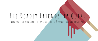 The Deadly Friendship Quiz