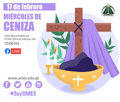 La celebración del miércoles de ceniza nos invita hoy a una profunda revisión de nues. Umes Guatemala On Twitter Miercoles De Ceniza 17 De Febrero Soyumes