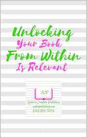 In the first chapter of his book unlocking your potential: Amazon Com Unlocking Your Book From Within Is Relevant Ebook Walker Andra Kindle Store