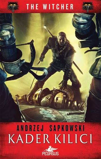 Kader Kılıcı (The Witcher 2. Cilt)