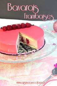 Bavarois Aux Framboises Entremets Au Glacage Miroir Brillant Recette Bavarois Framboise Framboise Bavarois