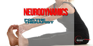 Neurodynamics for the Therapist