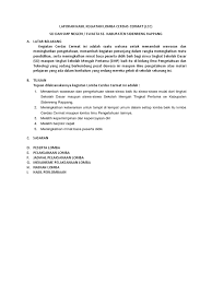 Upaya meningkatkan kemampuan berbahasa inggris para siswa/i tak terbatas pada penyampaian materi. Contoh Laporan Kegiatan Lomba Sekolah