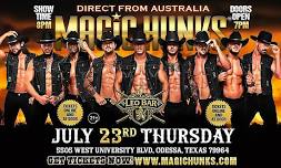 MAGIC HUNKS AUSTRALIA TAKEOVER ODESSA,TX USA!!!