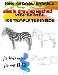 Twelve animals are available, including a bat, butterfly, dragonfly, elephant, fox, iguana, owl, raccoon, rhino, turtle, hermit crab and snail. How To Draw Animals Simple Drawing Method Step By Step 100 Templates Inside Sketchbook For Kids 100 Drawings Cool Stuff For Kids Great For Age 8 13 Project Universal 9781677217984 Amazon Com Books