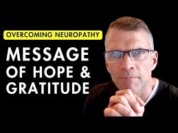 Overcoming Neuropathy: Dr. Prax's Message of Hope and Gratitude