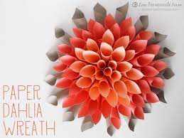 Paper Dahlia Wreath Flower Crafts Paper Flower Wreaths Paper Flower Tutorial