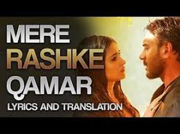 Mere Rashke Qamar Full Lyrics And Translation Baadshaho Rahat Fateh Ali Khan 2017 Youtube Lyrics Rahat Fateh Ali Khan Romantic Songs
