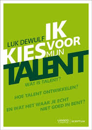 Luk Dewulf Ik Kies Voor Mijn Talent Plaats 367 2 Boeken Psychologie Sociale Vaardigheden