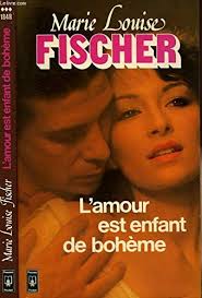 Ne sanjamo svi jednako i to nikome ne smeta. 9782266008044 L Amour Est Enfant De Boheme By Fischer Marie Louise Abebooks Marie Louise Fischer 2266008048