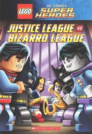 Lego Dc Comics Super Heroes Aquaman Rage Of Atlantis Encore Justice League Vs Bizarro League Script Written By Michael Jelenic Adapted By J E Bright Lego Dc Dc Superheroes Justice League