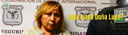 Qué pasó Doña Lupe?, extraditan a mujer que cruzaba migrantes a E.U.