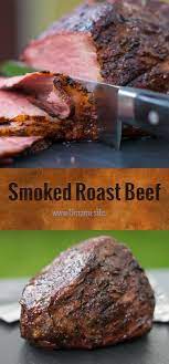 Smoked Beef Roast Recipe Smoked Food Recipes Roast Beef Recipes Recipes