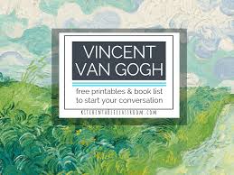 Maybe you would like to learn more about one of these? Vincent Van Gogh For Kids Books And Printable Resources The Kitchen Table Classroom