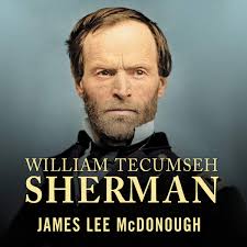 William Tecumseh Sherman: In the Service of My Country: A Life: James Lee  McDonough: 9781799986614: Amazon.com: Books
