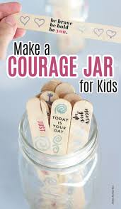Make A Courage Jar For Kids Mindfulness For Kids Self Esteem Activities Book Club Activities