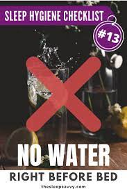 Sleep Hygiene Checklist Tip 13 No Water Right Before Bed Hygiene Sleep Health Handouts