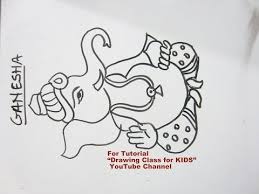 How To Draw Lord Ganesha Ganpati Drawing Search Drawing Class For Kids Youtube Drawing Lessons For Kids Drawing Classes For Kids Drawing Tutorials For Kids
