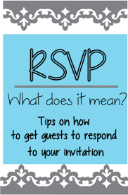 Rsvp is an abbreviation of the french phrase 'repondez, s'il vous plaît'. What Is Meaning Of Rsvp And Help With Invitations