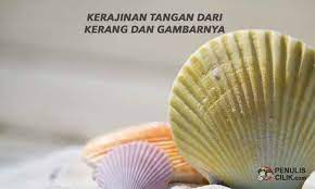 Kerajinan Tangan Dari Kerang Dan Gambarnya Kerang Kerajinan Tangan Gambar