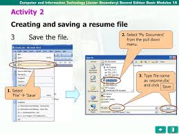 In This Activity We Are Going To Create A Resume File With Microsoft Word And Save It In The Folder My Documents Activity 2 Creating And Saving A Resume Ppt Download