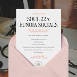 SOUL 22 by Tigress X Eunoia Socials EOFY Networking Night