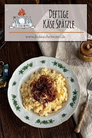 Deftige Kas Spatzen In 2020 Rostzwiebeln Spatzle Rezepte