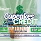 Cupcakes & Credit: Understanding and Improving Your Credit