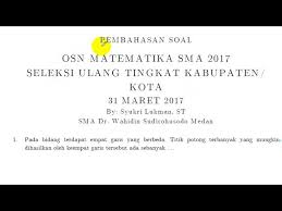 Ujian sumatif 1 matematik ini sangat sesuai untuk digunakan sebagai penanda aras atau bahan rujukan kepada para guru tingkatan 1 yang mengajar subjek matematik ini untuk membina set soalan peperiksaan awal tahun tingkatan 1 sendiri. Pembahasan Osk Matematika Sma 2017 No 1 S D No 5 Youtube