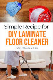 Simple Diy Homemade Laminate Floor Cleaner Homemade Laminate Floor Cleaner Floor Cleaner Floor Cleaning Hacks