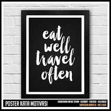 081.946.542.871, poster dinding hello kitty poster dinding hitam putih. Jual Poster Tipografi Hiasan Dinding Kamar Eat Well Travel Often Jakarta Barat Deddysyahran88fly Tokopedia