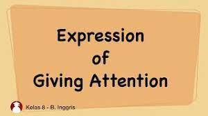 Terjemahan untuk 'attention' dalam kamus bahasa indonesia gratis dan banyak terjemahan bahasa indonesia lainnya. Kelas 08 Bahasa Inggris Expression Of Giving Attention Video Pendidikan Indonesia Youtube