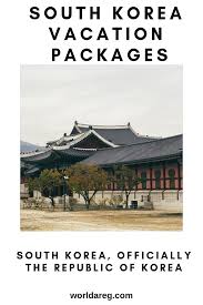 South Korea Officially The Republic Of Korea South Korea Travel South Korea South Africa Travel